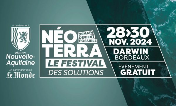 Néo Terra Bordeaux Festival